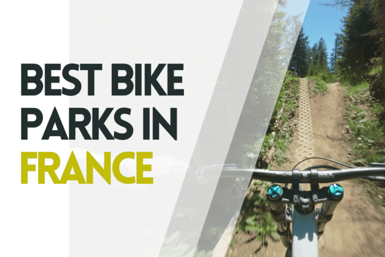 8 Must-Visit Bike Parks in France + Trail Videos